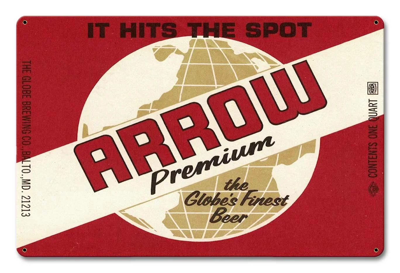Arrow Premium Beer “Made in the USA with heavy gauge steel"