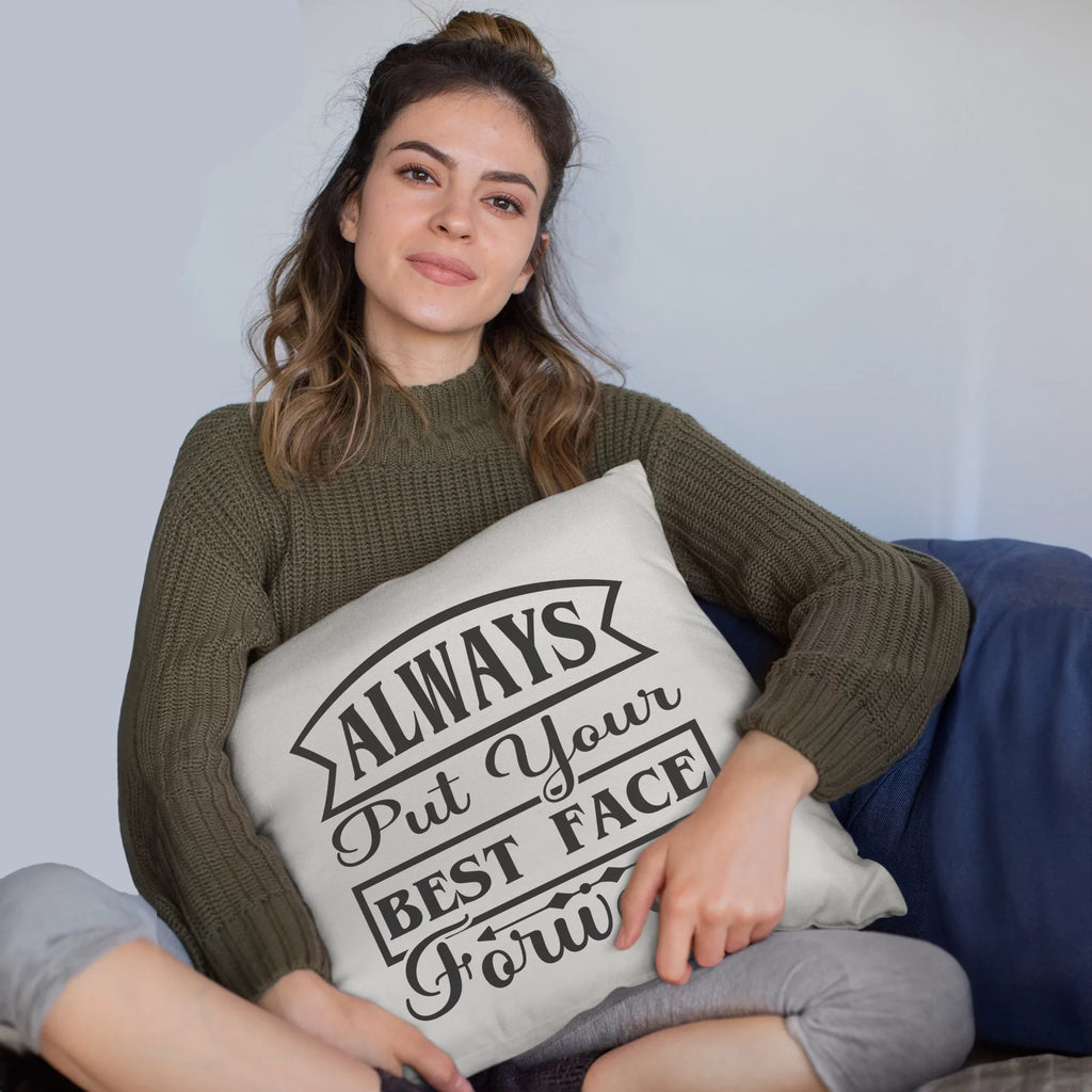 Always Put Your Best Face Forward, Beauty Advice Quote - Beauty Themed Merch for Makeup Artist or Cosmetologist, Gift for Makeup Lovers, Pillow Cover, White 20X20 IN
