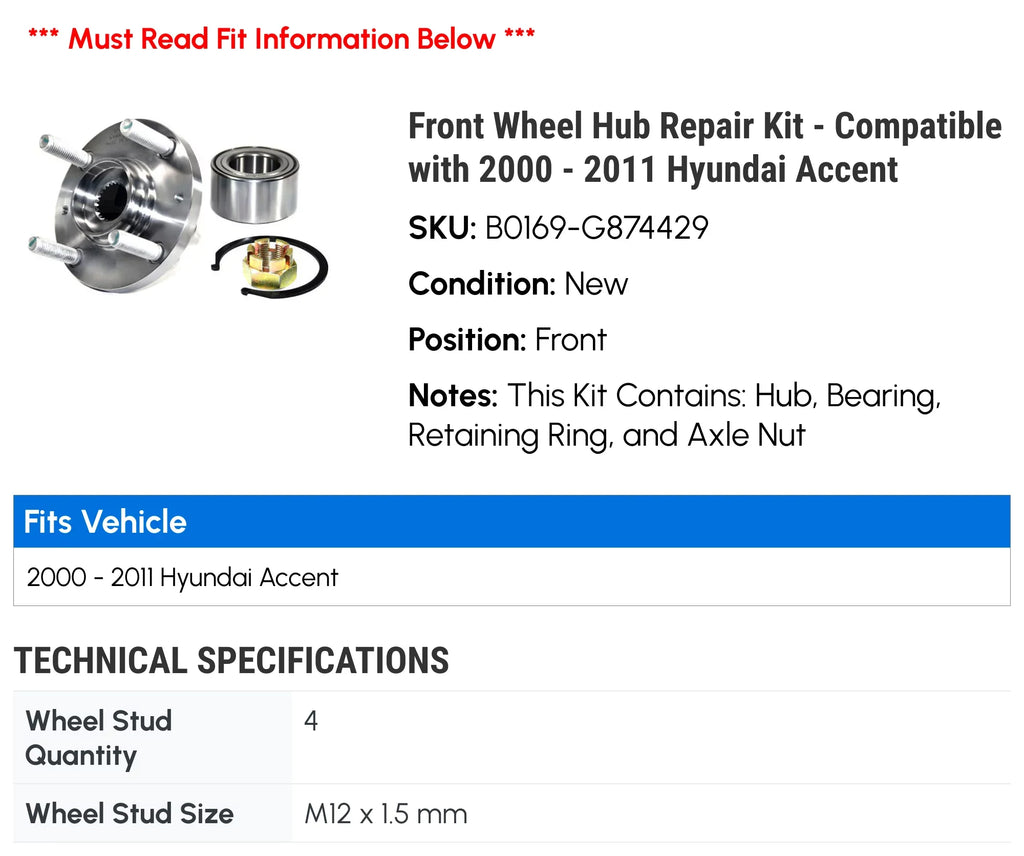 Front Wheel Hub Repair Kit - Compatible with 2000 - 2011 Hyundai Accent 2001 2002 2003 2004 2005 2006 2007 2008 2009 2010