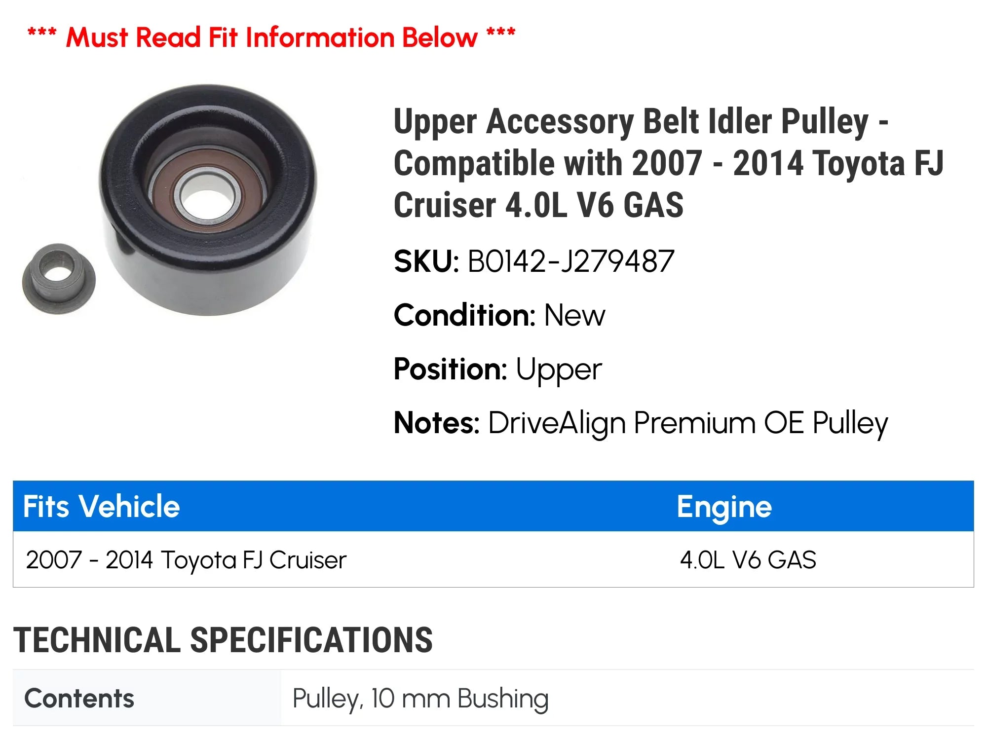 Upper Accessory Belt Idler Pulley - Compatible with 2007 - 2014 FJ Cruiser 4.0L V6 GAS 2008 2009 2010 2011 2012 2013